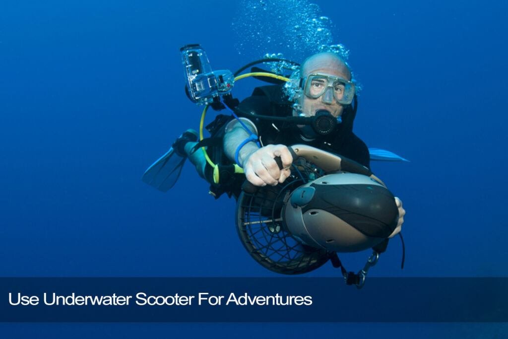 use underwater scooter