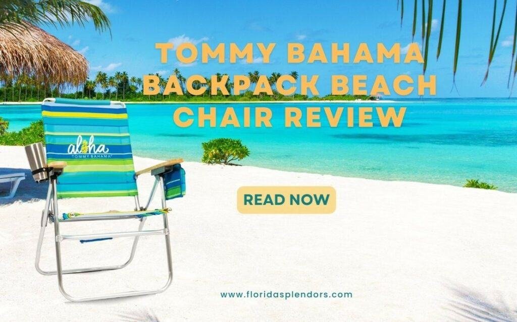 Title-Tommy Bahama BackPack Beach Chair Review
