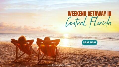 Weekend Getaway in Central Florida