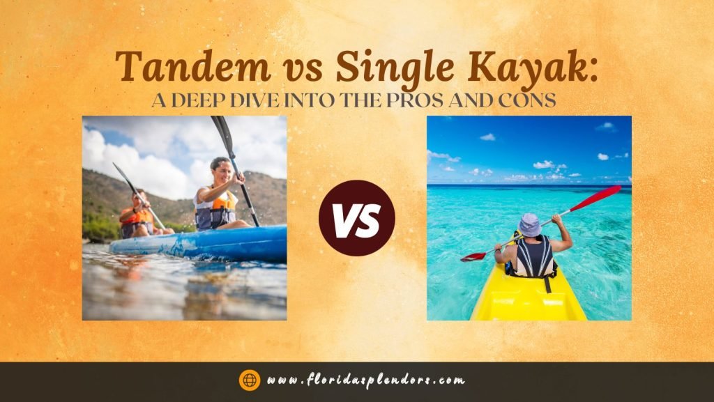 Tandem vs Single Kayak A Deep Dive into the Pros and Cons