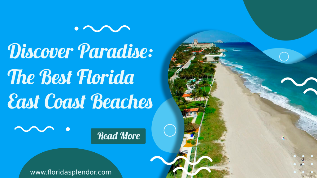 discover-paradise-the-best-florida-east-coast-beaches-florida-splendors